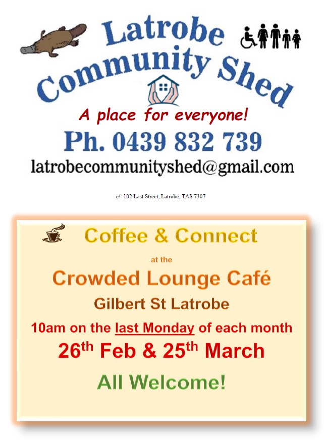 Latrobe Community Shed Coffee & Connect - 7AD